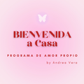 BIENVENIDA a Casa | Programa de Amor Propio | + ⏰ EVENTO EN VIVO 19/04